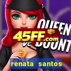 renata santos youtuber nua